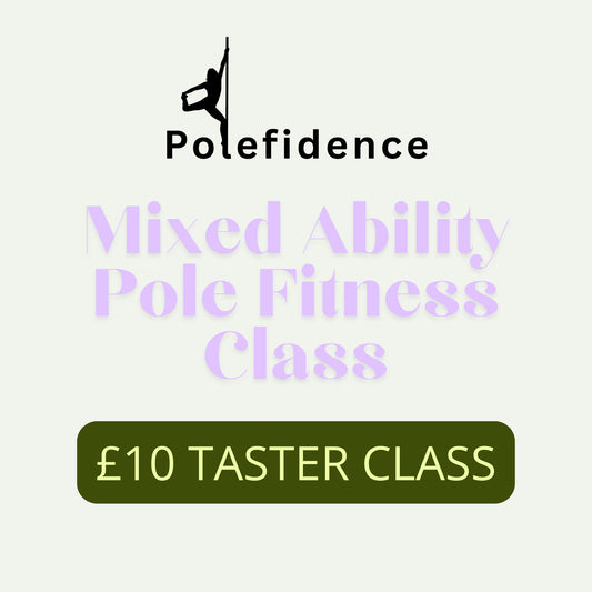 Mixed Abilities £10 Pole Taster Class - Polefidence